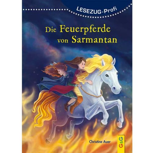 Lesezug-Profi - Die Feuerpferde von Sarmantan